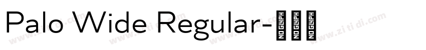 Palo Wide Regular字体转换